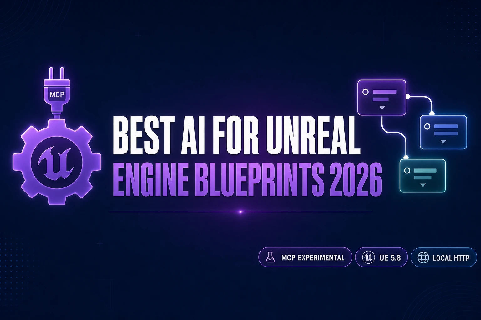 Match the Best AI for Unreal Engine Blueprints (2026)