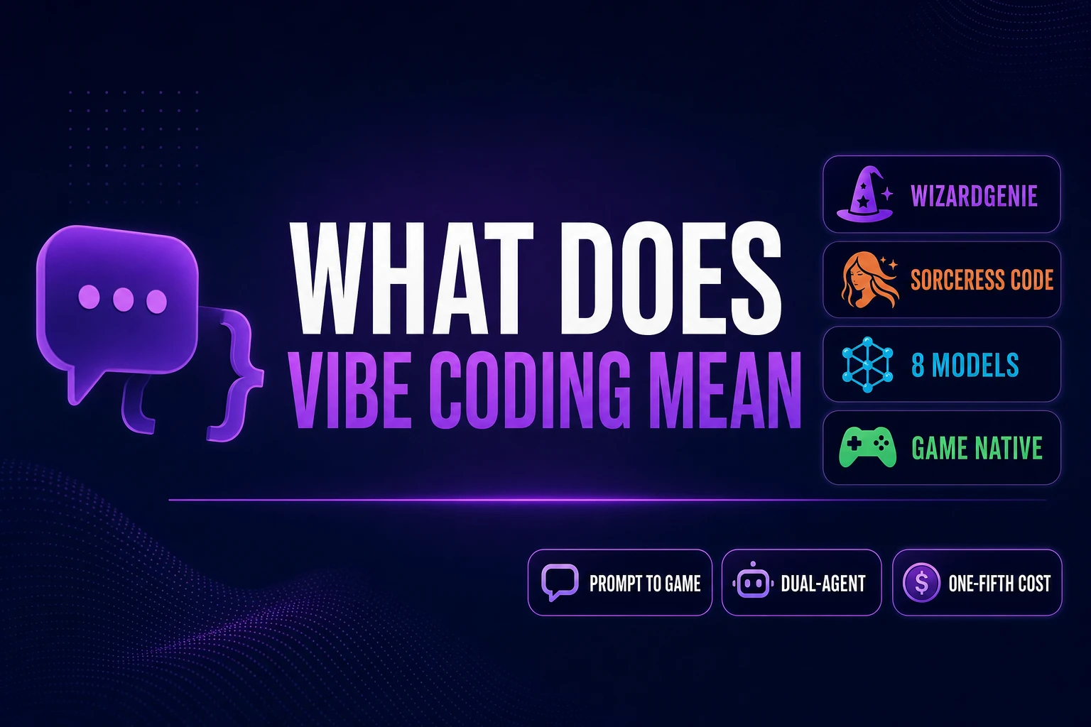 Unpack What Does Vibe Coding Mean (Indie Game Dev 2026)